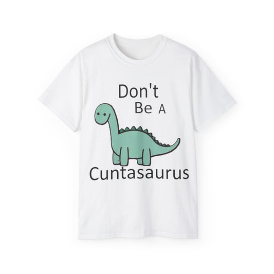 Don't be a *untasaurus